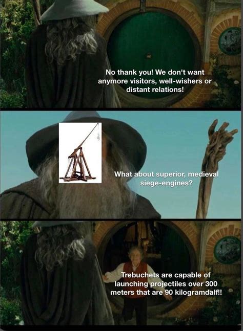 Th Superior Siege Engine Trebuchets Know Your Meme