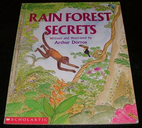 Rain Forest Secrets By Arthur Dorros First Printing