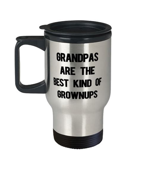 Unique Grandpa Travel Mug Grandpas Are The Best Kind Of Etsy