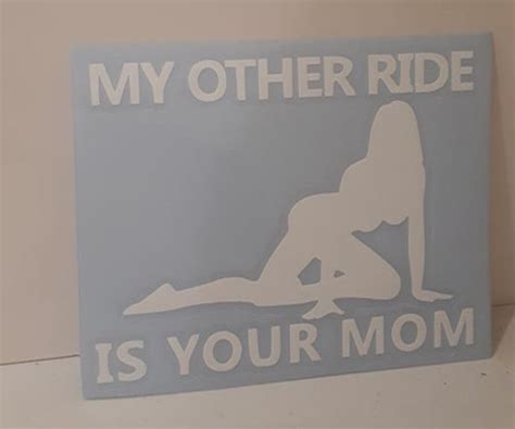 My Other Ride Is Your Mom Car Decal Etsy