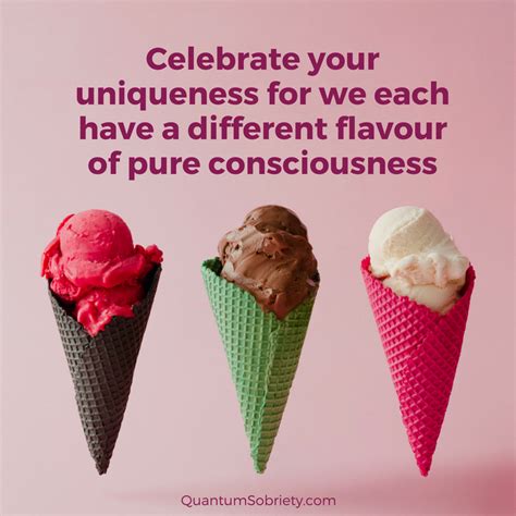 Celebrate Your Uniqueness 🍦 Quantum Sobriety