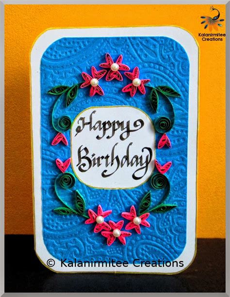Quilled Birthday Card Kalanirmitee Creations