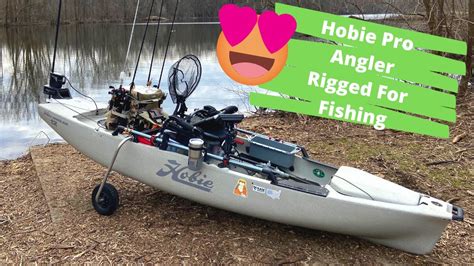 Hobie Pro Angler Rigged For Fishing Epic Setup Youtube
