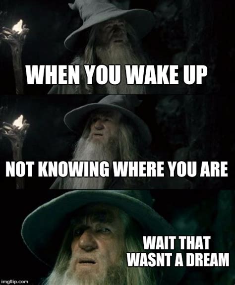 Confused Gandalf Meme Imgflip