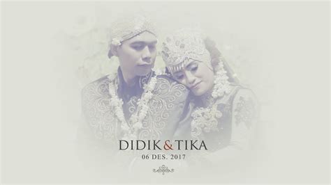 Cinematic Wedding Didik And Tika Youtube