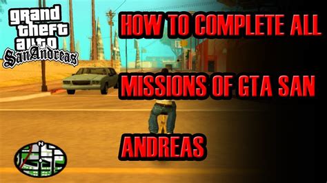 How To Complete All Missions In Gta San Andreas Pc 2019 Youtube