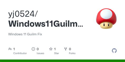 Github Yj0524windows11guilmfix Windows 11 Guilm Fix