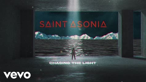 Saint Asonia Chasing The Light Lyric Video Youtube Music