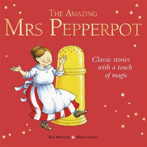 The Amazing Mrs Pepperpot Mrs Pepperpot Picture Books B Https Amazon Com Dp