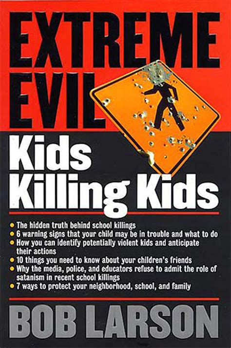 Read Extreme Evil Kids Killing Kids Online By Bob Larson Books