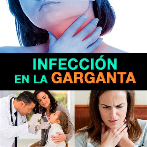 Infección En La Garganta Causas Síntomas Y Tratamiento La Guía De
