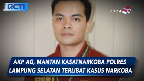 Lagi Perwira Polisi Aktif Terlibat Kasus Narkoba Di Lampung Selatan Sip 1409 Youtube