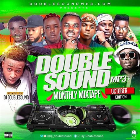 2018 Mixtape Dj Doublesound Monthly Mixtape Dj Mixtape