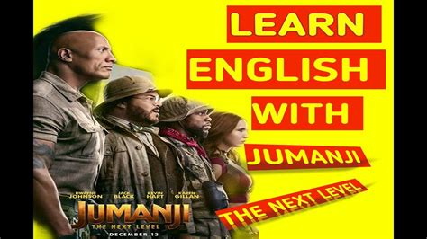 Learn English With Jumanji The Next Level Youtube