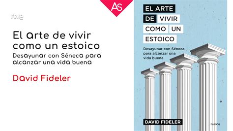 Rese Amos El Arte De Vivir Como Un Estoico De David Fideler