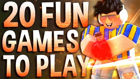 Top 20 Fun Roblox Games To Play When Your Bored Youtube