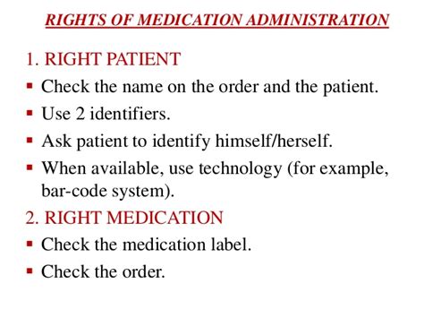 Keep in mind that it's essential to know patient safety, to keep your patient safe and. Drug Administration