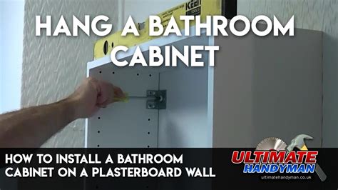 How To Install A Bathroom Cabinet On Plasterboard Wall You