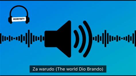 Za Warudo The World Dio Brando Meme Sound Effect Youtube
