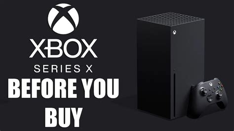 Xbox Series X 15 Things You Absolutely Need To Know Before You Buy