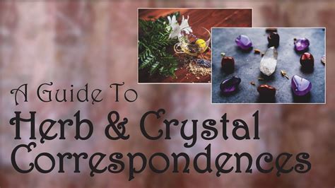 Herb And Crystal Correspondences A Basic Guide Youtube