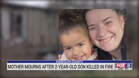 Mother Mourning 2 Year Old Son Killed In Fire In Randolph County Fox8 Wghp
