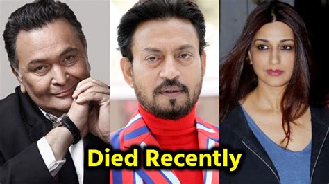 Famous Bollywood Actors Who Died Recently Rishi Kapoor Irrfan Khan Sonali Bendre Youtube