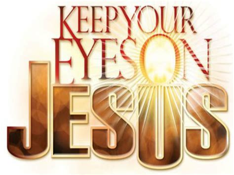 Keep Your Eyes On Jesus First Baptist Church Cross Plains