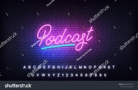 Podcast Neon Sign Glowing Podcast Lettering Stock Vector Royalty Free