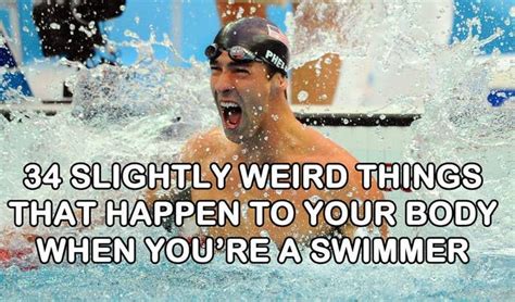 34 Slightly Weird Things That Happen To Your Body When You Re A Swimmer