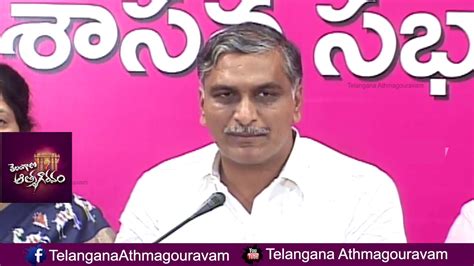 Harish Rao Fires On Congress Over Chalo Assembly Protest Harish Rao Press Meet Youtube