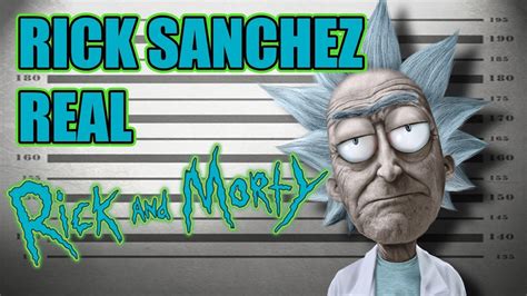 Real Rick Sanchez Untooned Youtube