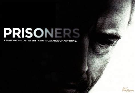 Prisoners 7 Prisoners Movie Review Grosvenor Cadieux