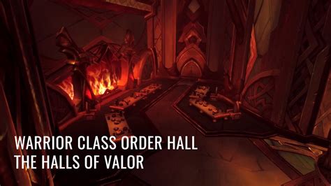Legion Warrior Class Order Hall The Halls Of Valor World Of