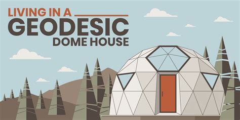 Theres No Place Like Dome Living In A Geodesic Dome House The Tiny