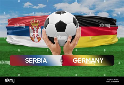 Serbia vs Germany national teams soccer football match competition