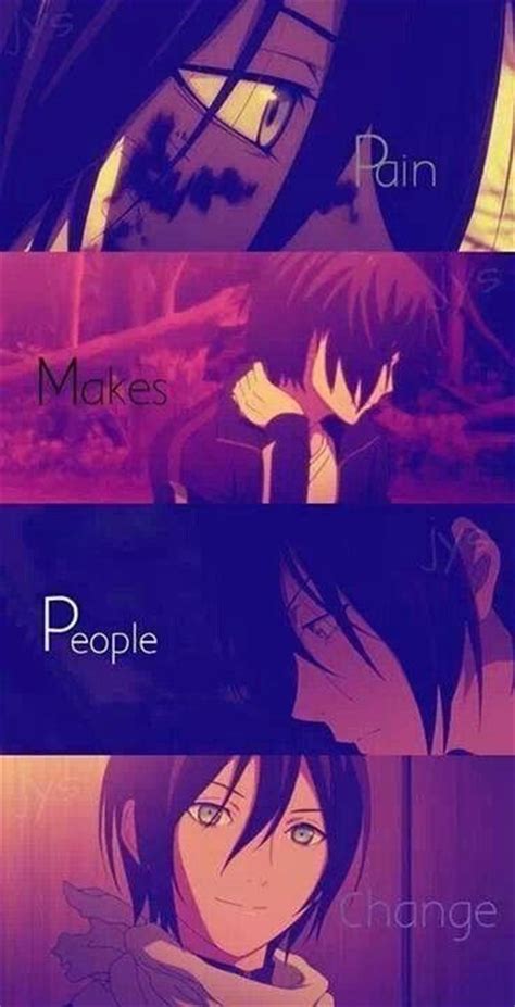 Change happens when the pain of staying the same is greater than the pain of change. Pain Makes People Change | Anime Amino