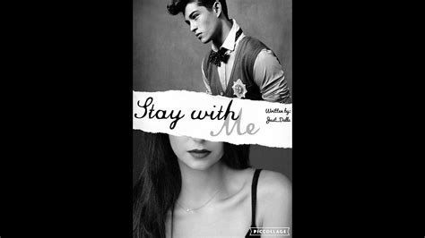 Wattpad Book Trailer 2016 Stay With Me Youtube
