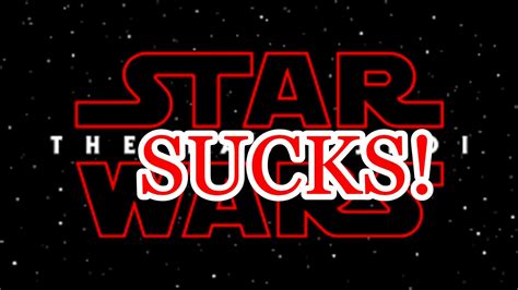 The 2 year long wait since the force awakens is over! The Last Jedi Sucks So Bad: Spoilers STAR WARS 8 - YouTube