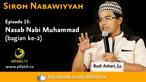 Siroh Nabawiyyah Nasab Nabi Muhammad Bagian Ke 2 Eps15 Youtube