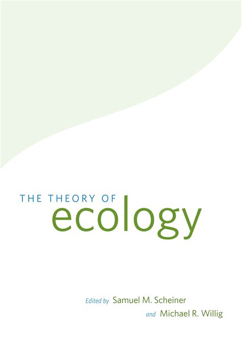 The Theory Of Ecology Scheiner Willig