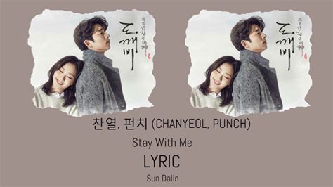 2nd version stay with me goblin ost chanyeol punch lyrics sub english. LYRIC 찬열 (CHANYEOL), 펀치 (Punch) - Stay With Me (Han-Rom ...