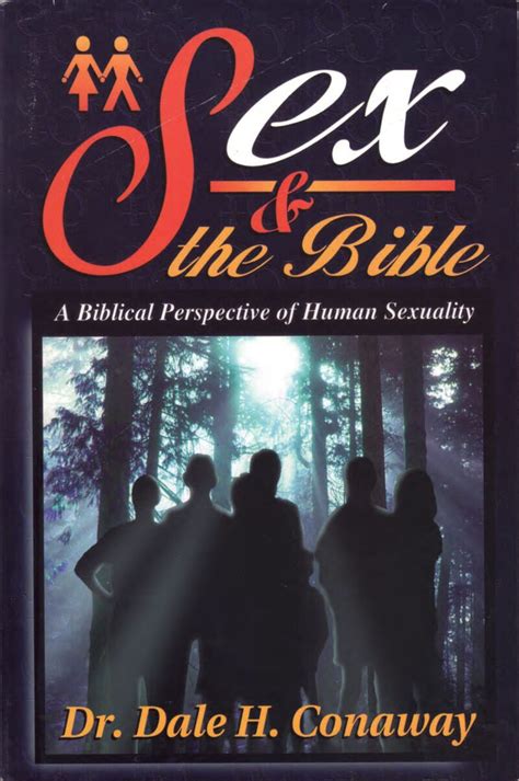 Biblical Sexuality Volume 1 Sex And The Bible