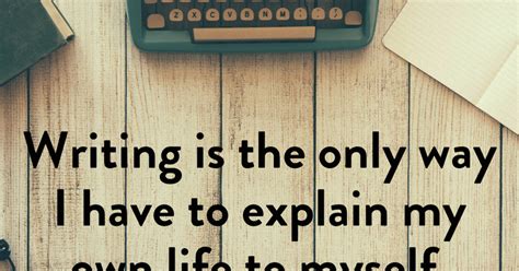 What should i do with my life? Writing is the only way I have to explain my own life to ...