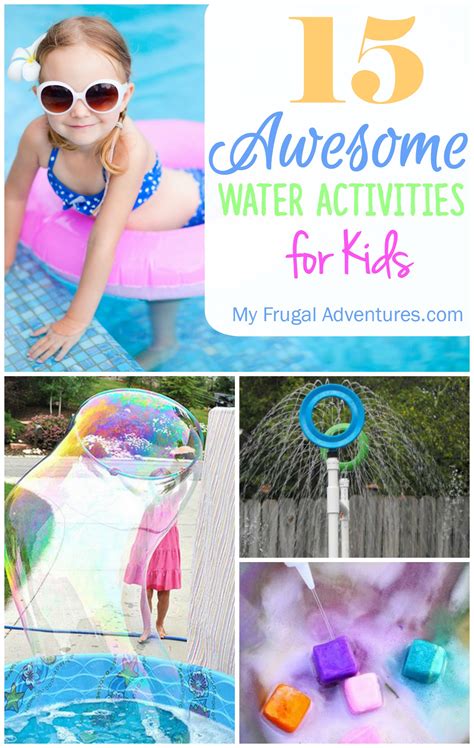 Fun Outdoor Water Activities For Kids My Frugal Adventures