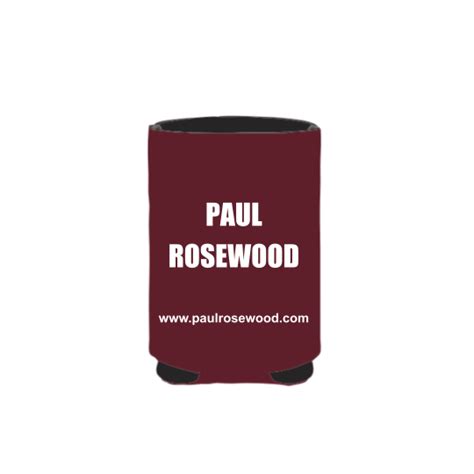 Paul Rosewood Beer Koozie Paul Rosewood