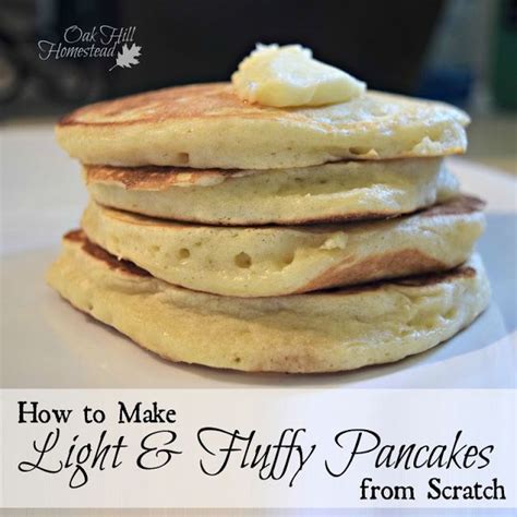 How To Make Light And Fluffy Pancakes From Scratch From