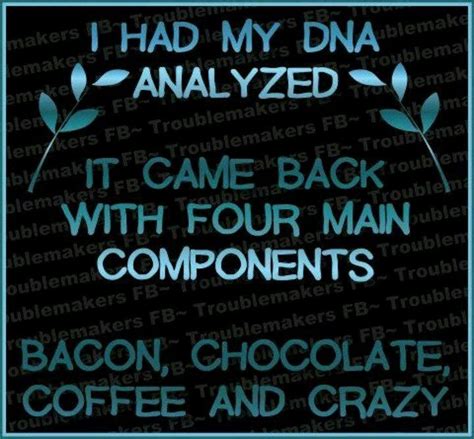 I Had My Dna Analyzed Funny Quotes Quote Lol Funny Quote Funny Quotes