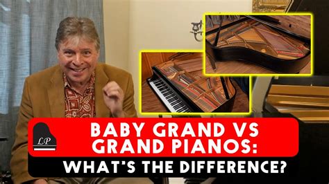 Baby Grand Vs Grand Pianos Whats The Difference Youtube