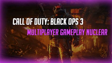 It was at sony's event, and. Call Of Duty: Black Ops 3 Multiplayer Gameplay Nuclear ...